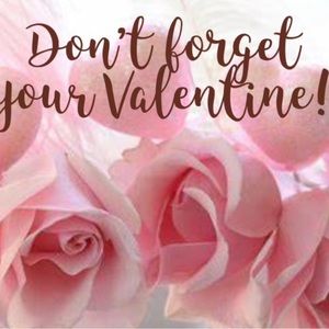 Don’t forget your 💝 Valentine.
